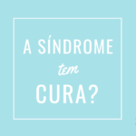A Síndrome tem cura?